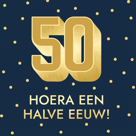 halve eeuw verjaardag|50 Jaar verjaardag 